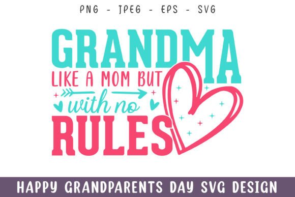 A Review: Grandma with No Rules Grandparents Day Graphics for Crafts