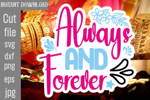 Always and Forever SVG: A Timeless Graphic for Crafts & Marketing