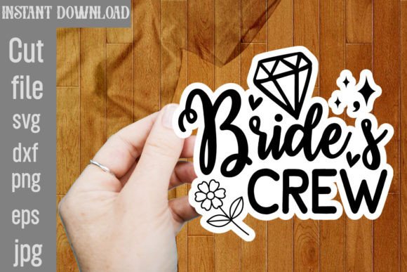 Bride s Crew SVG: A Crafts & Graphics Asset for Brand Storytelling