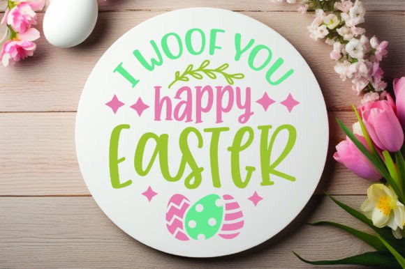 I Woof You Happy Easter: A Graphics Asset for Crafts and Spring Content