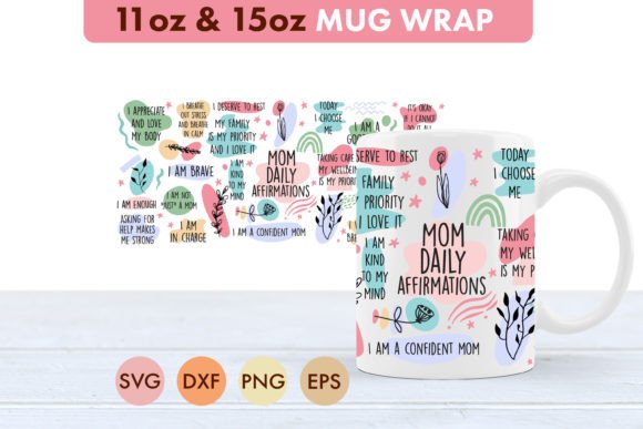 Mom Daily Affirmation Mug SVG Graphics for Crafts