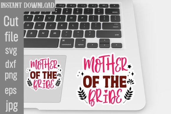 Mother of the Bride SVG Stickers for Editorial Graphics and Crafts