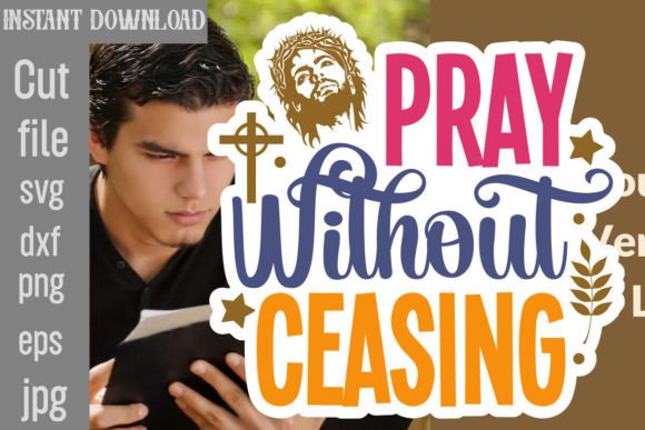 Pray Without Ceasing: A Graphic Design Asset for Crafts